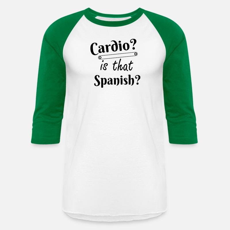 Cardio Is that Spanish humor