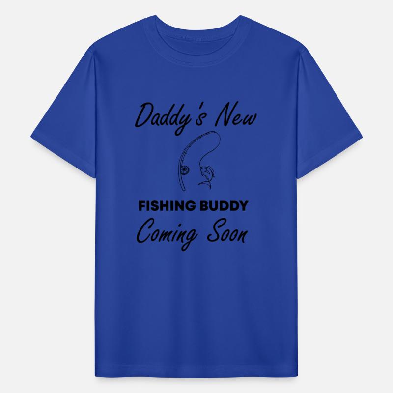 Daddy's New Fishing Buddy Coming Soon Funny Baby