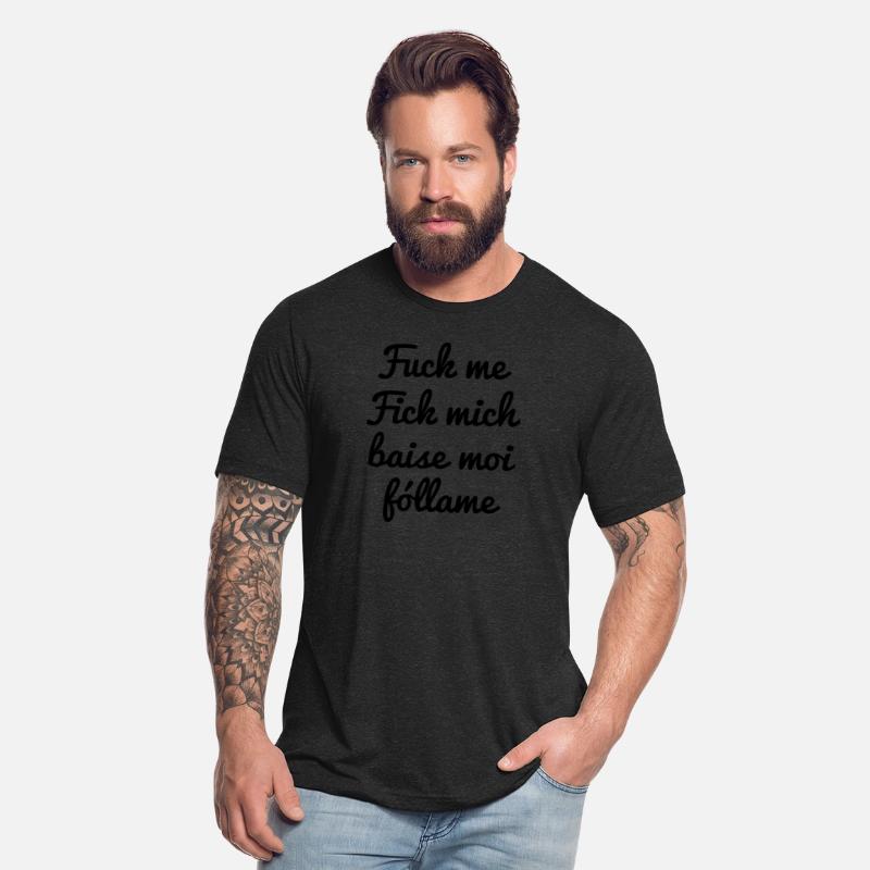 Flirtshirt Fuck me Fick mich Baise moi Fóllame