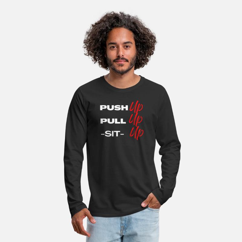 Push-up, Pull-up, Sit-up: Gym Motivational Clothes