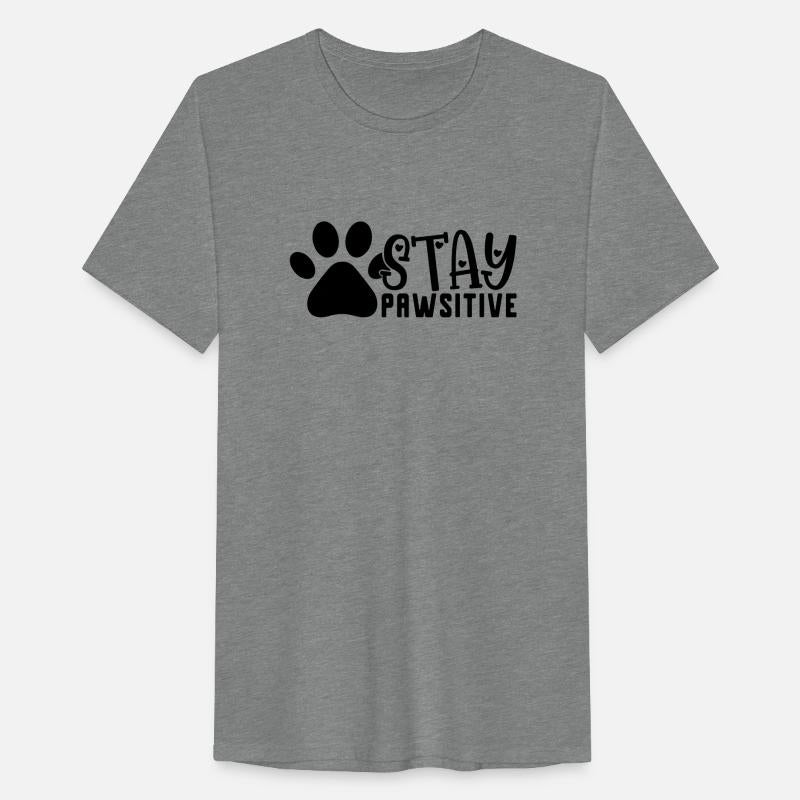 STAY PAWSITIVE Positive thinking dog lover