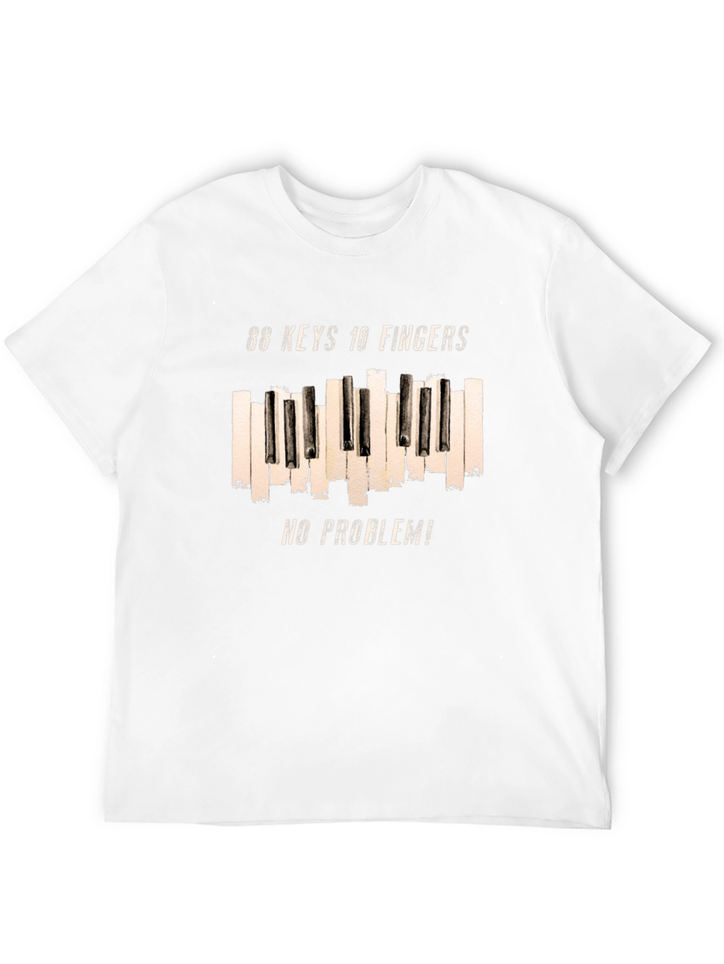 88 Keys 10 Fingers No Problem T-Shirt