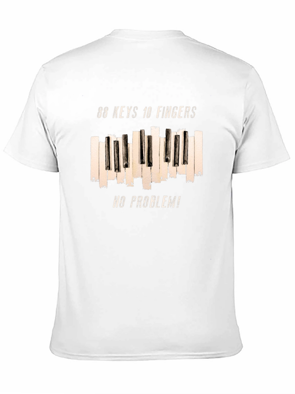 88 Keys 10 Fingers No Problem T-Shirt