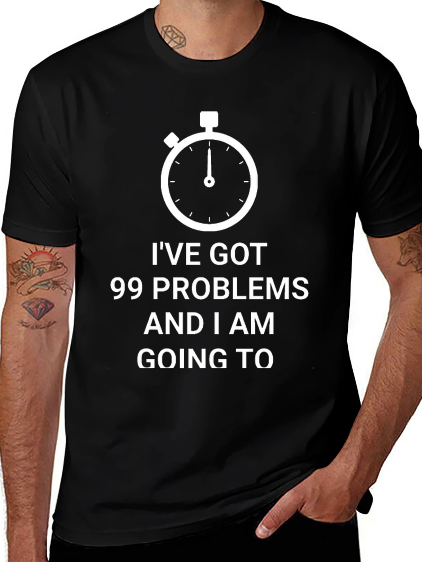 99 Problems Funny T-Shirt