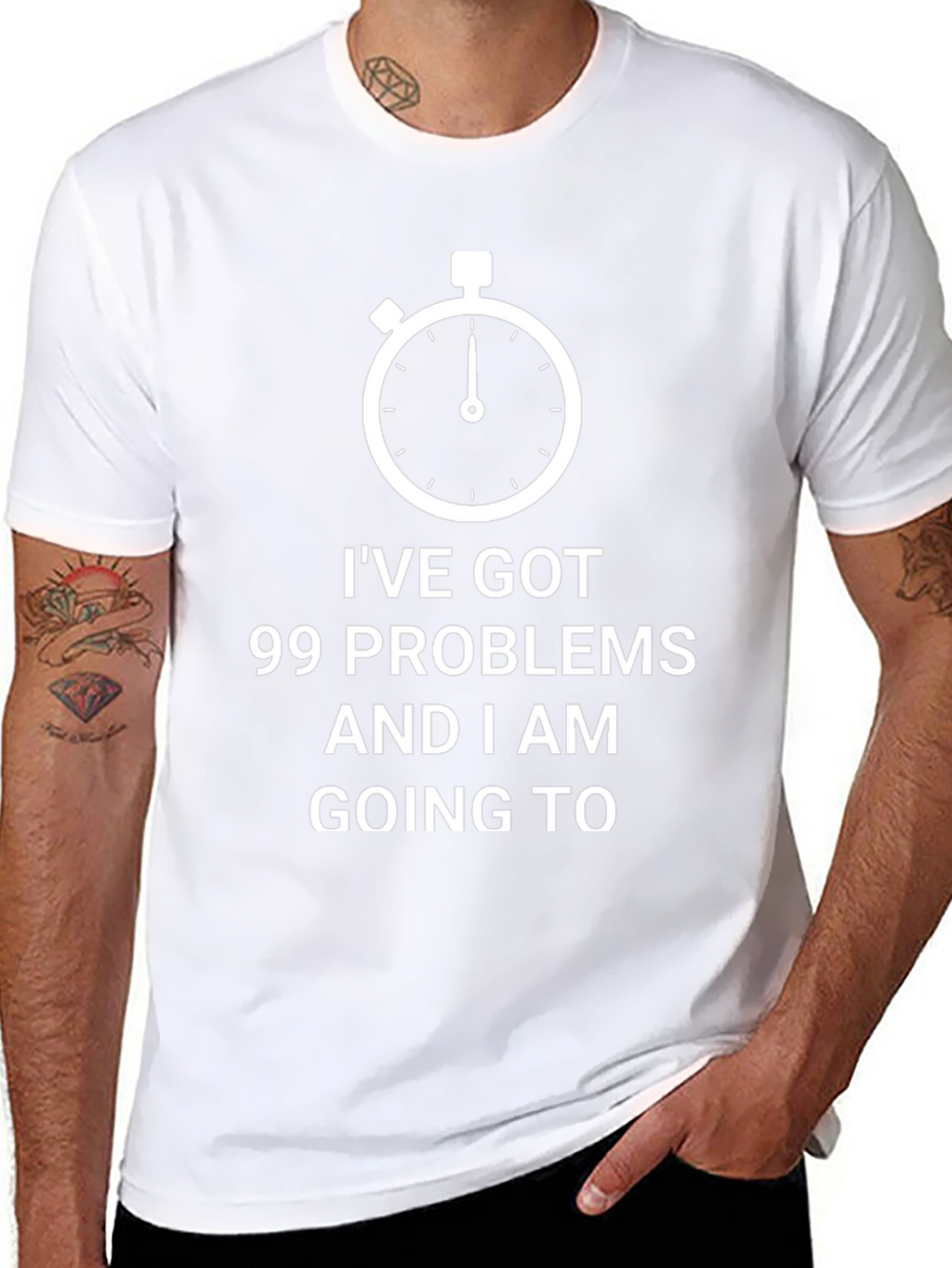 99 Problems Funny T-Shirt