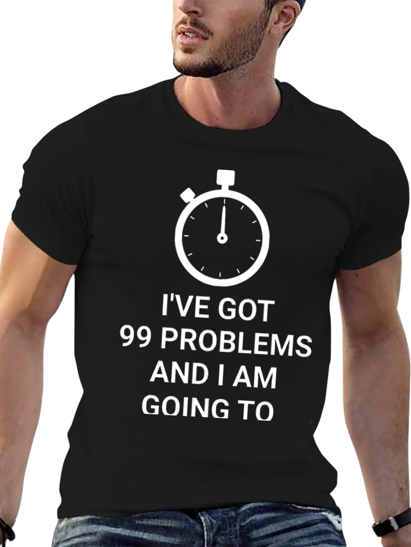 99 Problems Funny T-Shirt