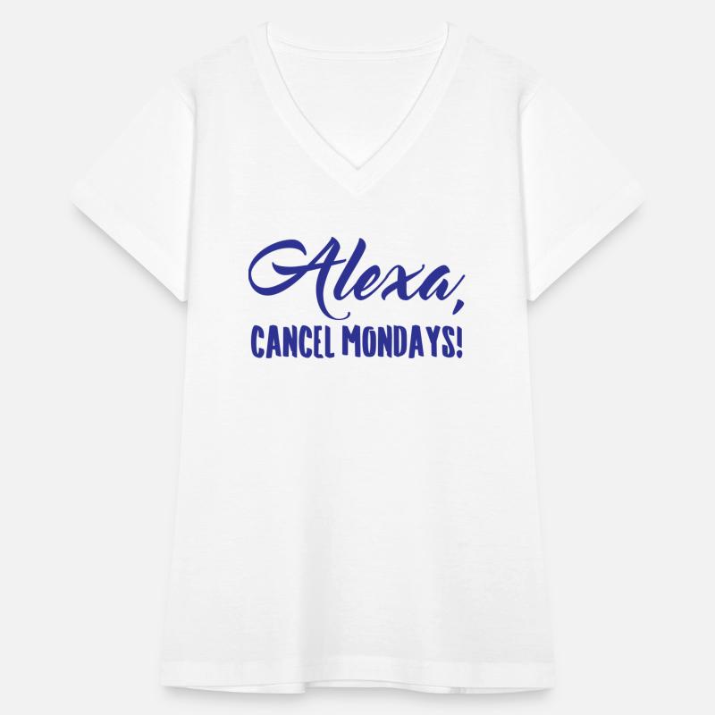 Alexa Cancel Mondays Funny Lazy Bones hippie