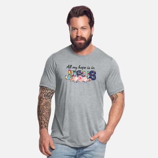 All My Hope Is In J.e.s.u.s Love God Apparel