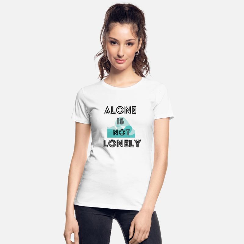 Alone is not lonely