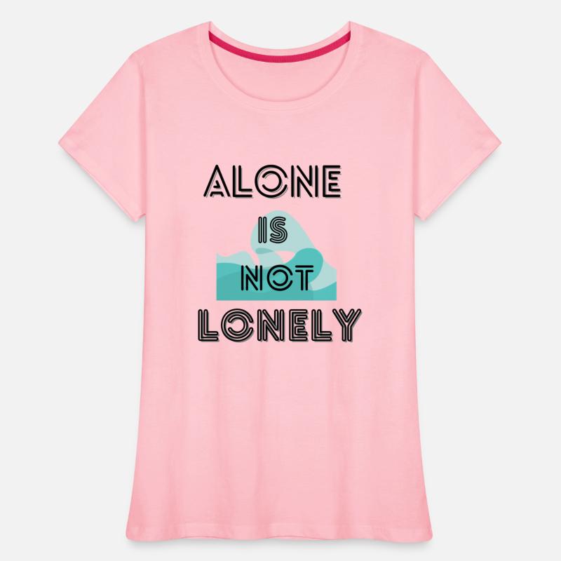 Alone is not lonely