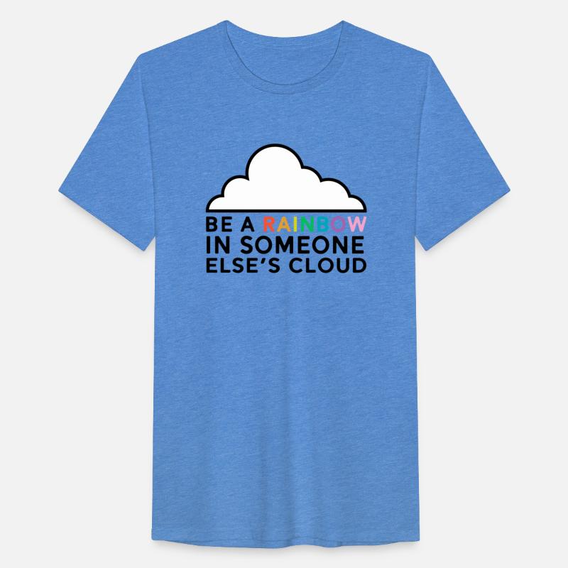 Be a Rainbow In Someones Cloud red