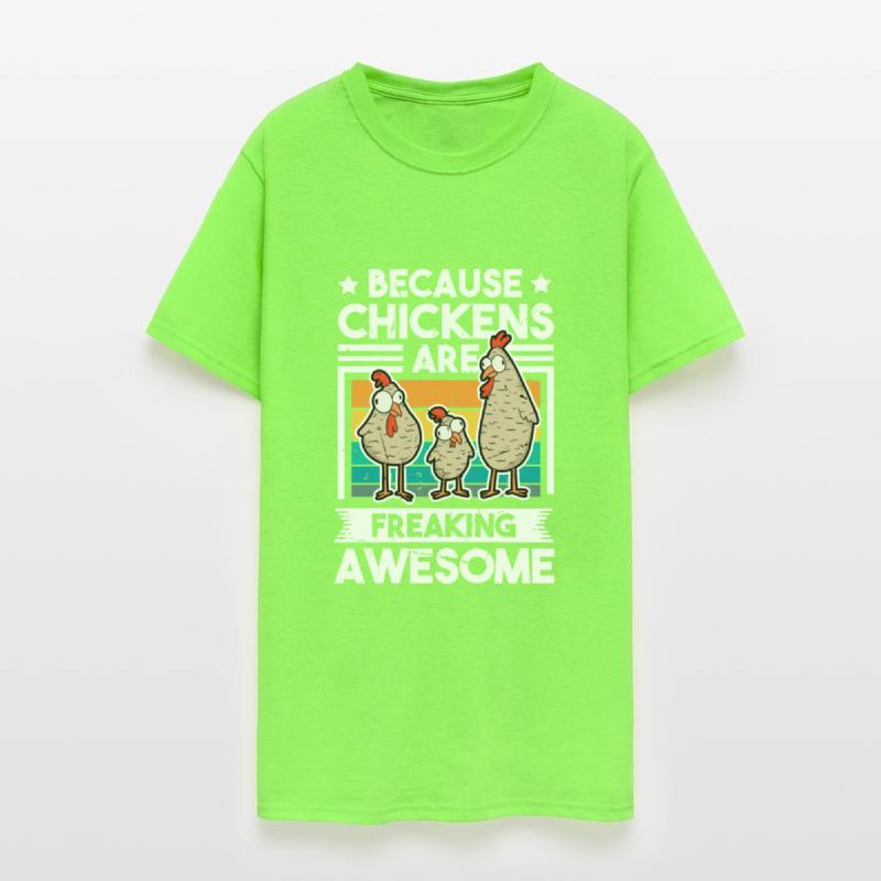Because Chickens Are Freaking Awesome Chicken