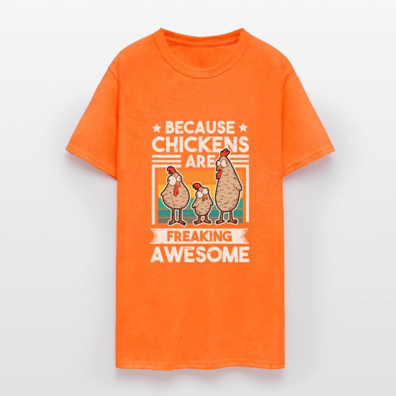 Because Chickens Are Freaking Awesome Chicken