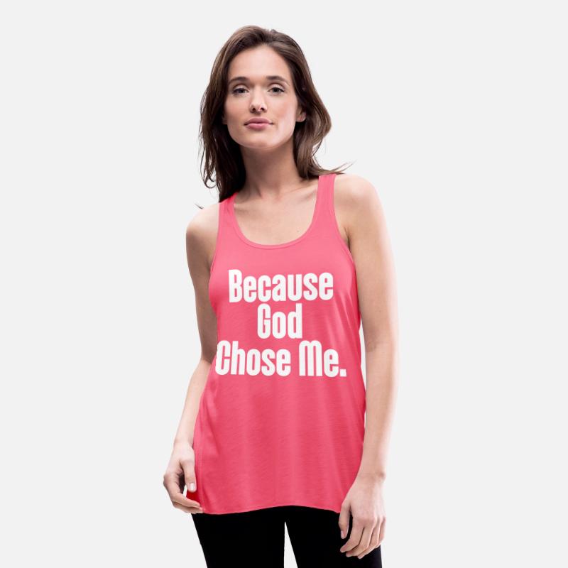 Because God Chose Me Christian Apparel