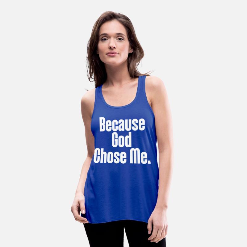 Because God Chose Me Christian Apparel