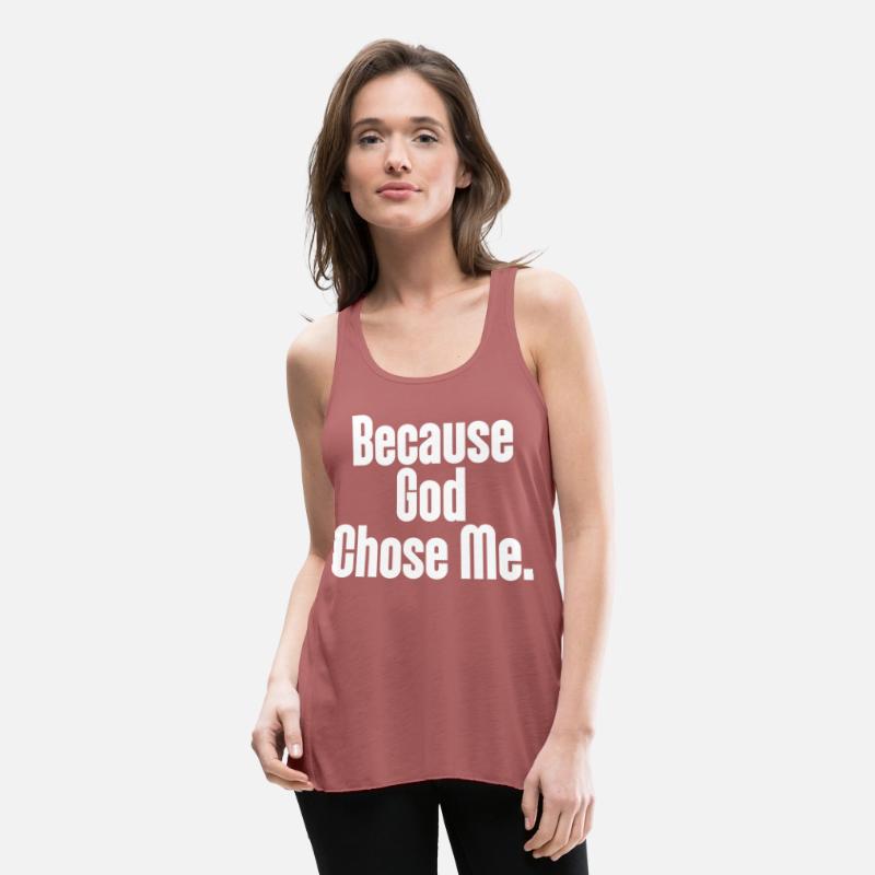 Because God Chose Me Christian Apparel