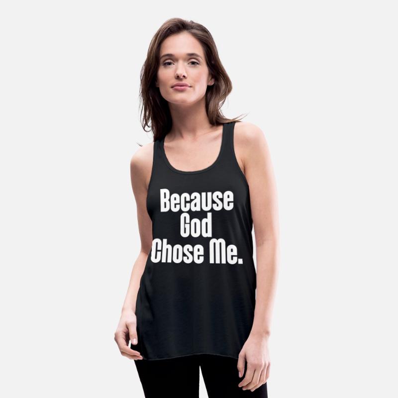 Because God Chose Me Christian Apparel