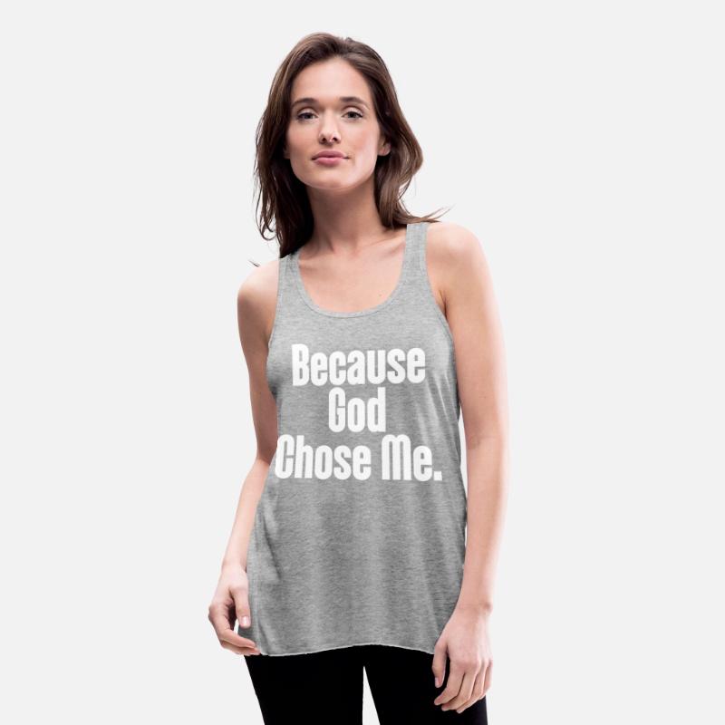 Because God Chose Me Christian Apparel