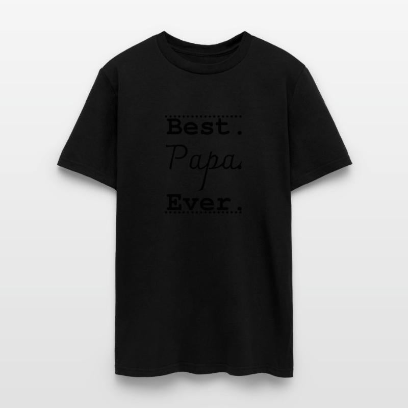 Best Papa Ever , Dad Best Dad Ever