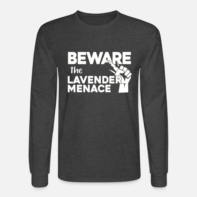 BEWARE!! the LAVENDER MENACE