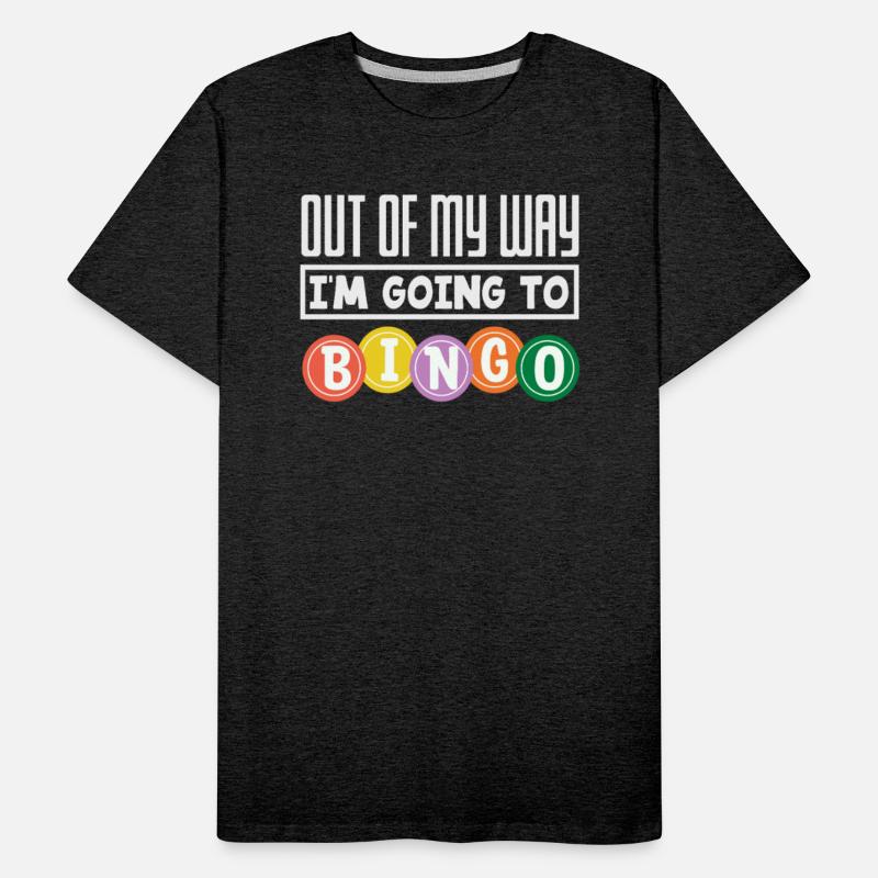 Bingo Out Of My Way I'm Going To Bingo Player Fun