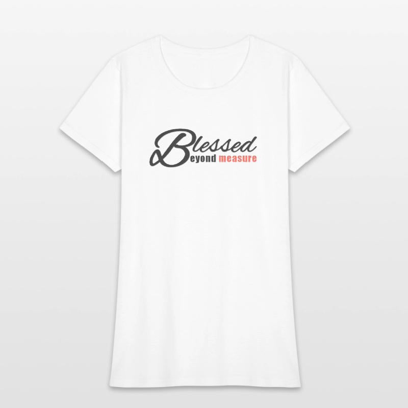 Blessed Beyond Measure Christianity Verse Shirts