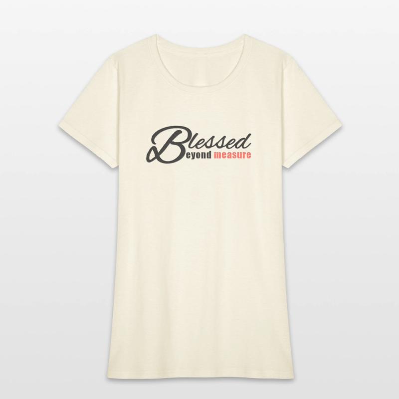 Blessed Beyond Measure Christianity Verse Shirts
