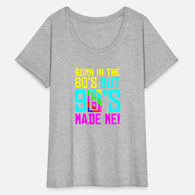 Born In The 80S But 90S Made Me - I Love 80S Love