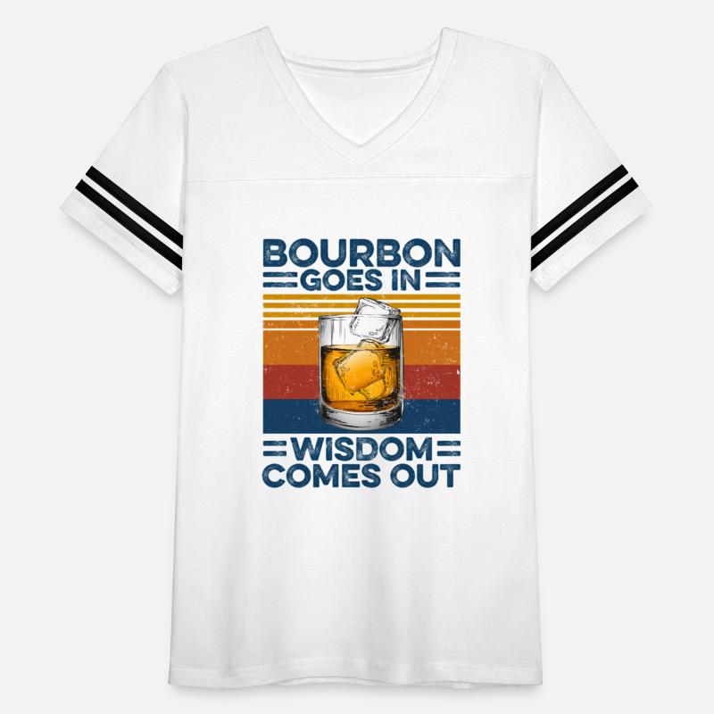 Bourbon Goes In Wisdom Comes Out
