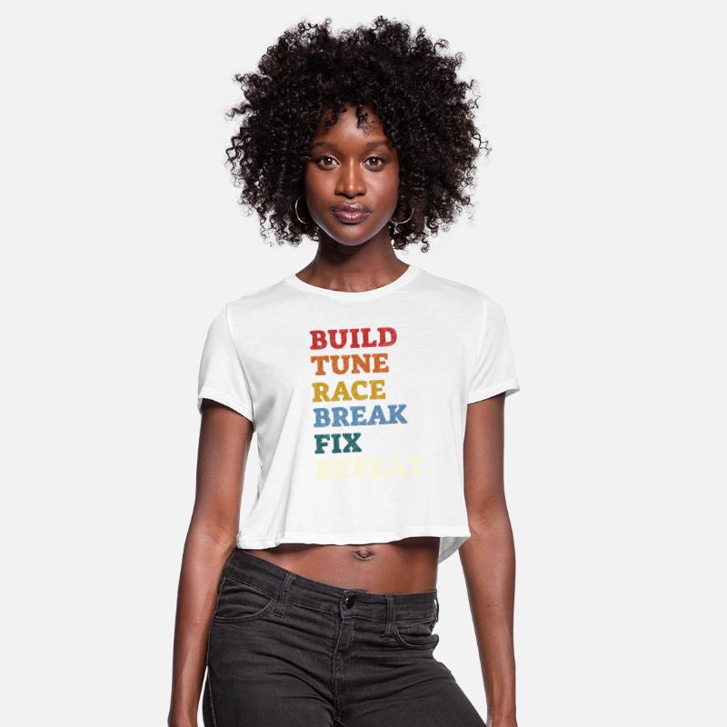 Build It Tune It Race It Break It Fix It Repeat