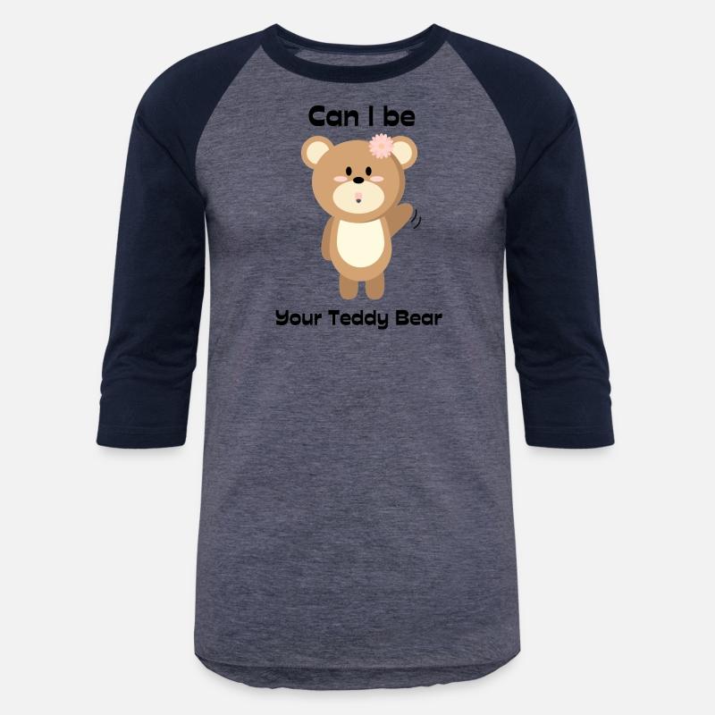 Can I be your Teddy Bear