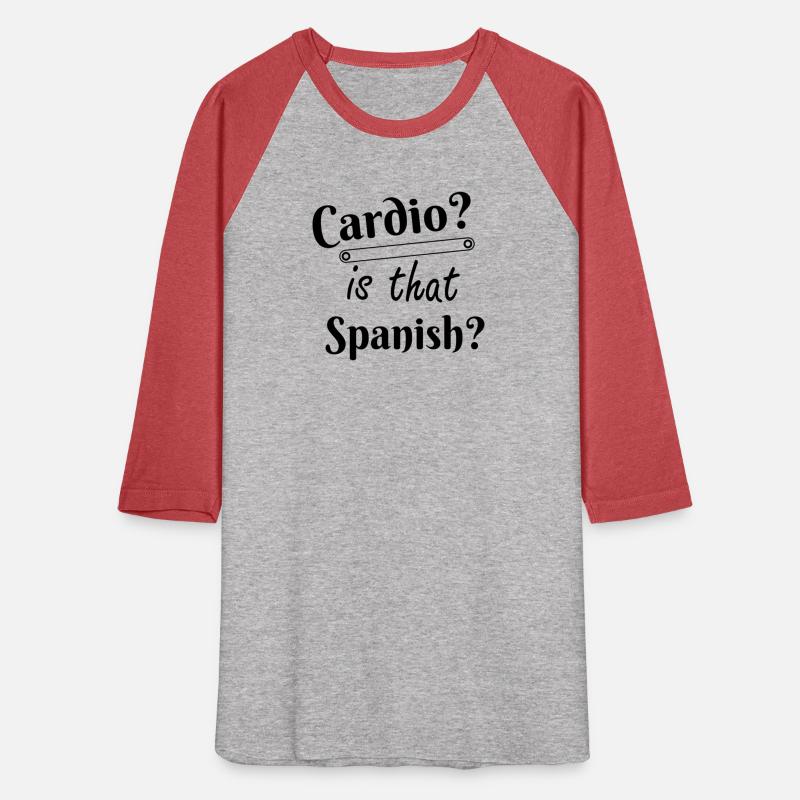 Cardio Is that Spanish humor