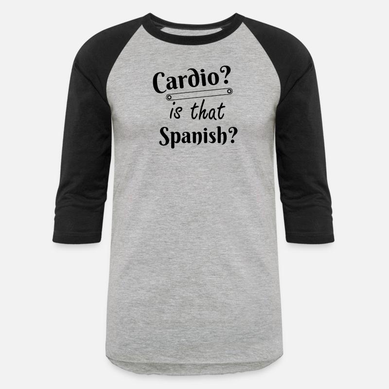 Cardio Is that Spanish humor