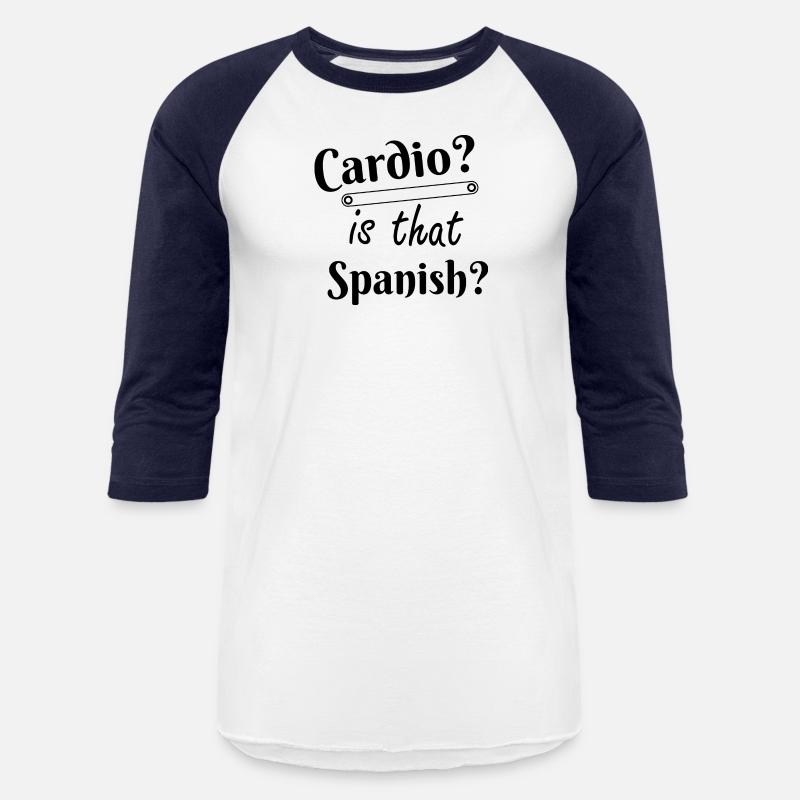 Cardio Is that Spanish humor