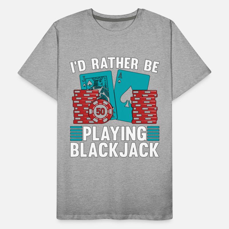 Classic Blackjack I'd Rather Be Playing Gambling