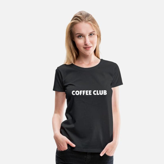 coffee club, coffee lover slogan, caffeine addict