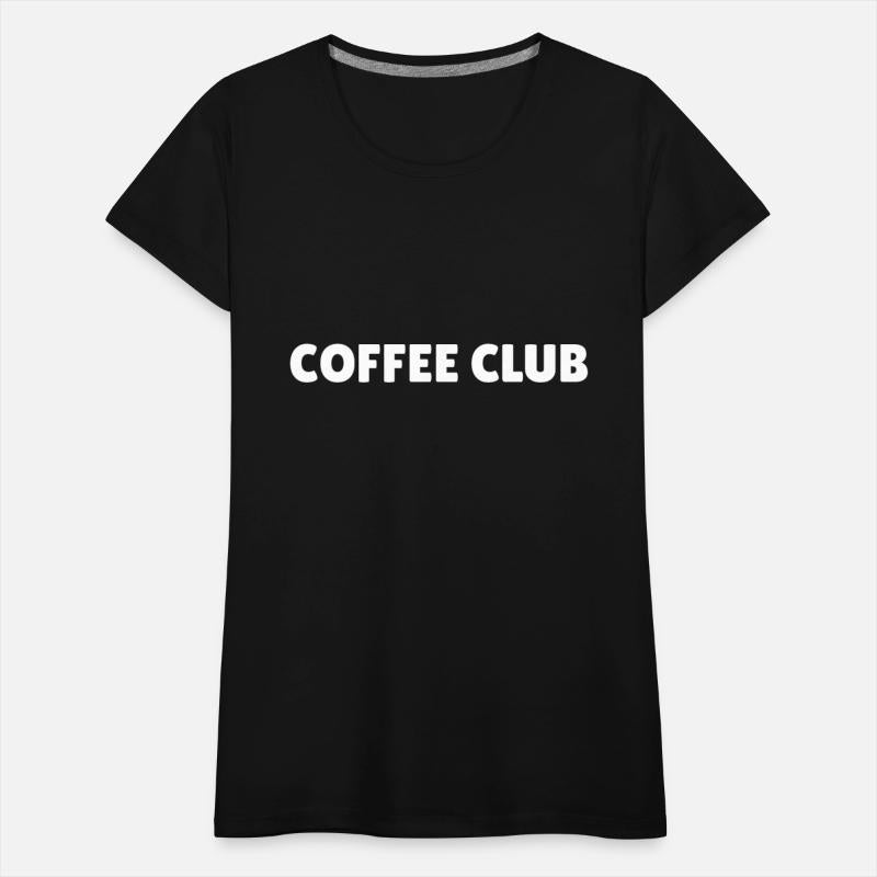 coffee club, coffee lover slogan, caffeine addict