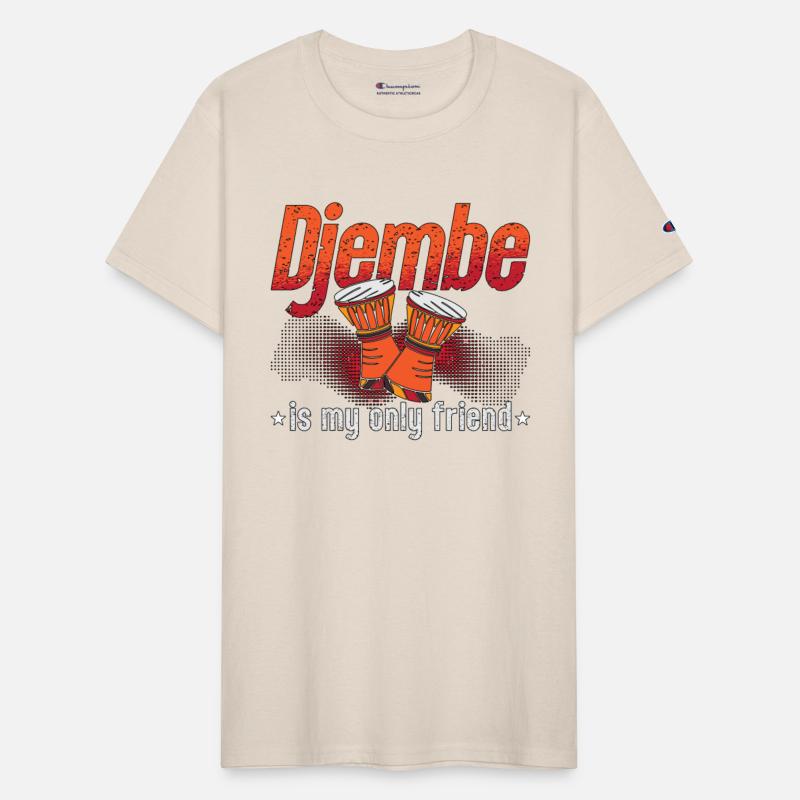 Djembe Is My Only Friend Percussion Djembe Player