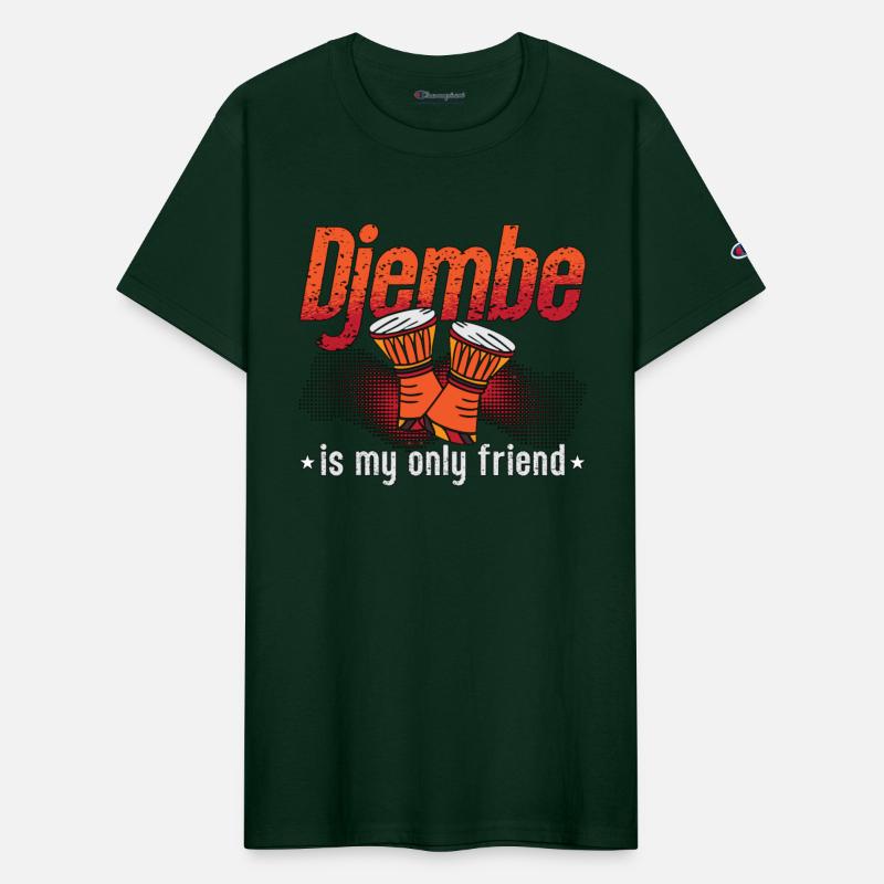 Djembe Is My Only Friend Percussion Djembe Player