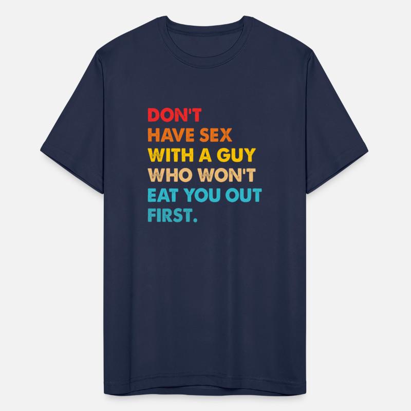 Don't Have Sex With A Guy Who Won't Eat You Out