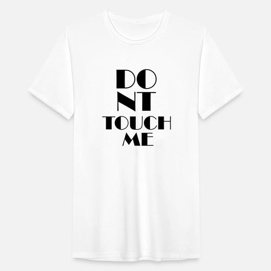 Don't Touch Me TShirt Design