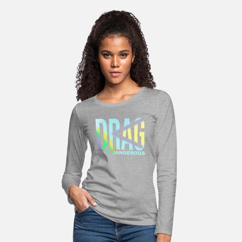 Drag Isn't Dangerous