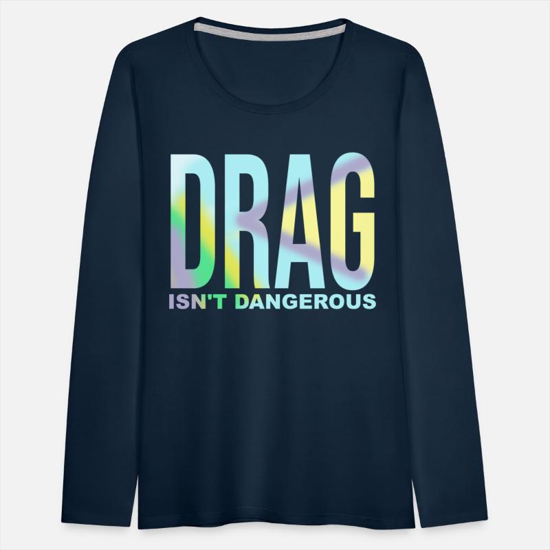 Drag Isn't Dangerous