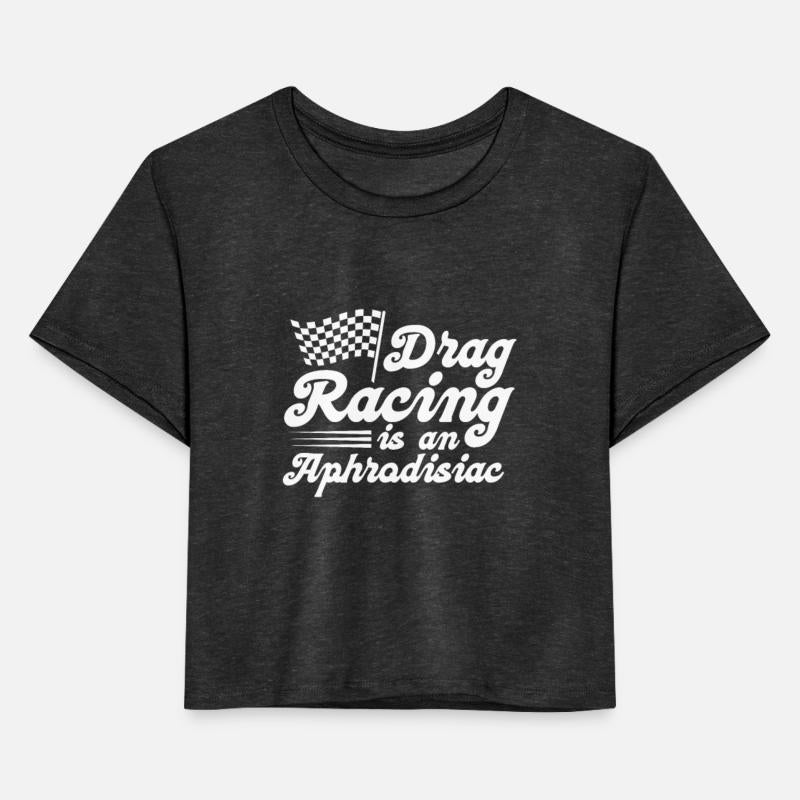 Drag Racing Is An Aphrodisiac