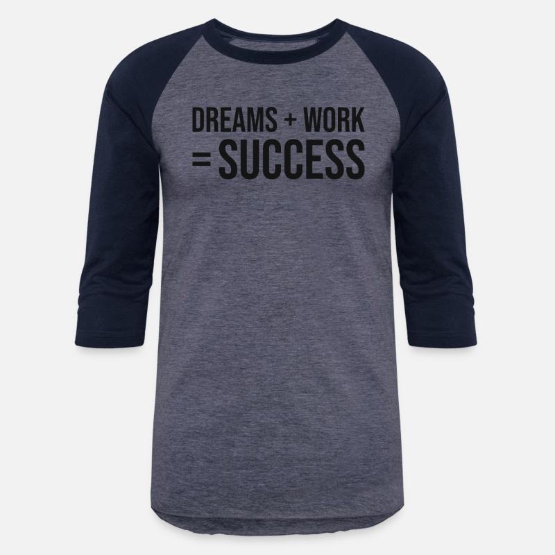 dreams plus work equals success
