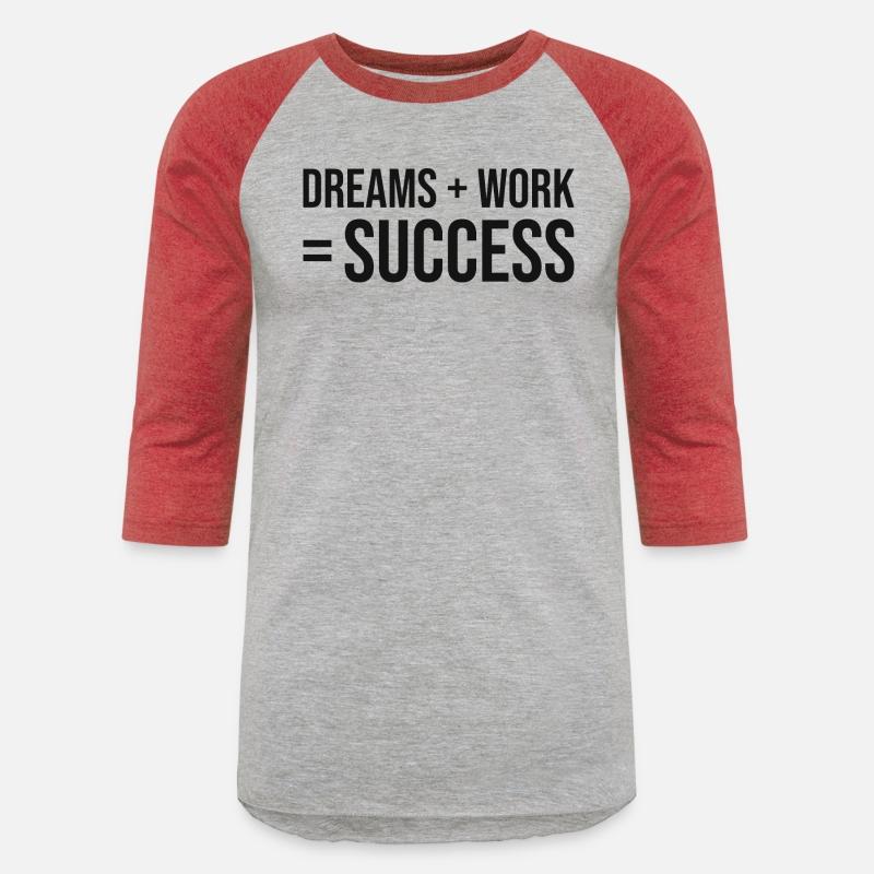 dreams plus work equals success