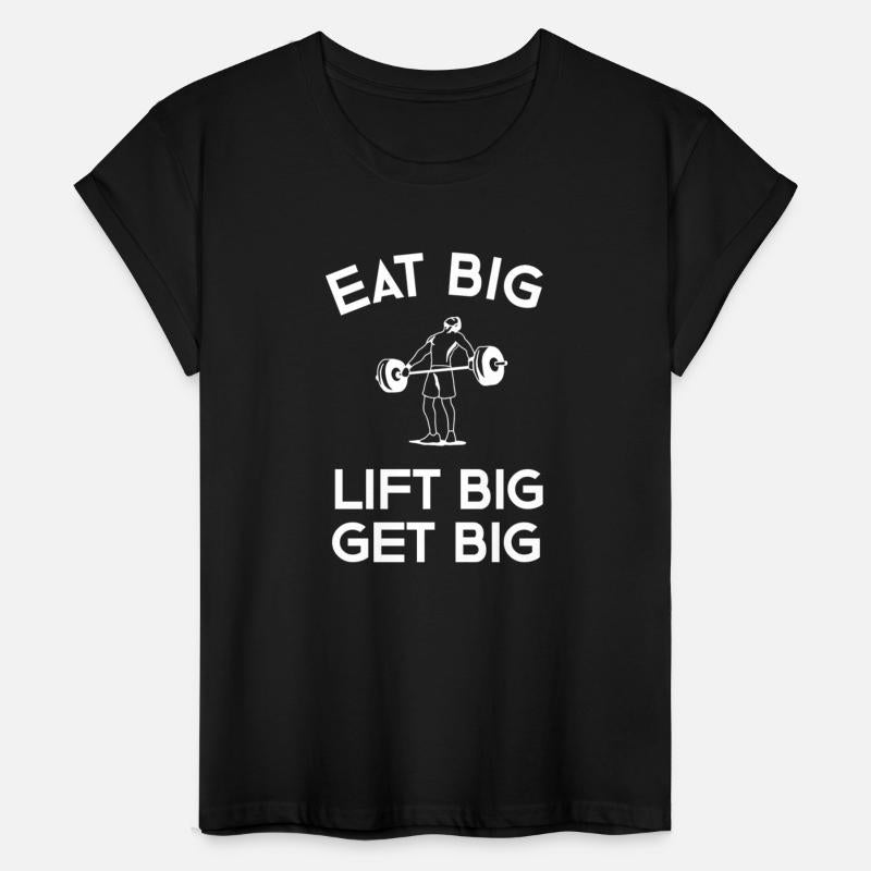 Eat Big Lift Big Get Big