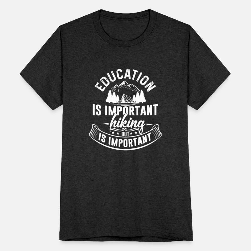 Education Is Important Hiking