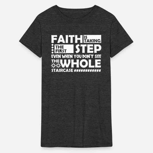 Faith Is Taking The First Step