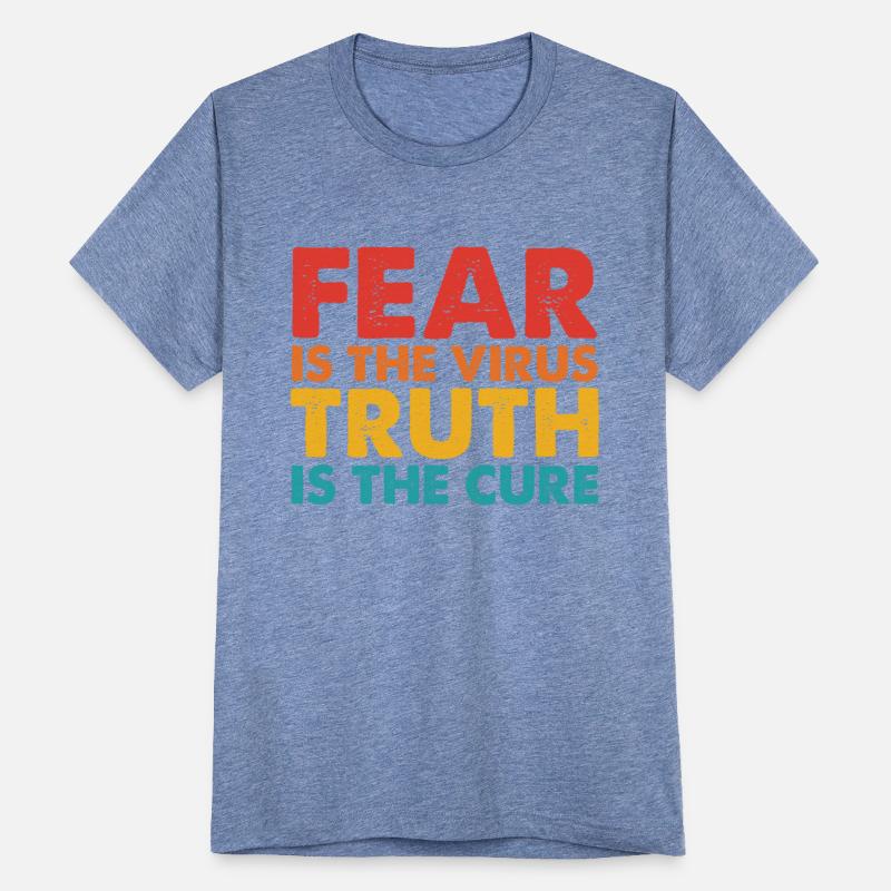 Fear Is The Virus Truth Is The Cure Retro